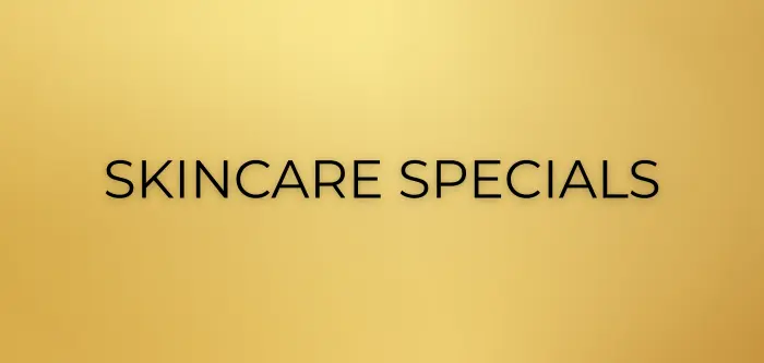 Skincare Specials